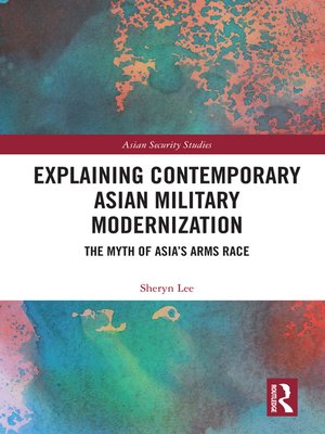 cover image of Explaining Contemporary Asian Military Modernization